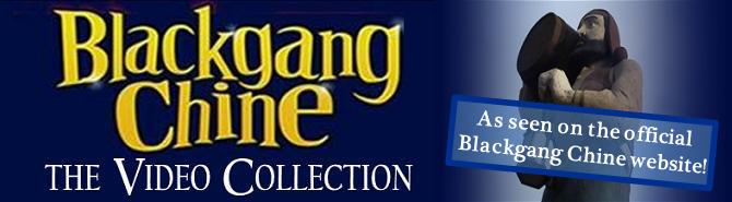 Blackgang Chine Video Collection
