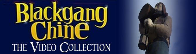 Blackgang Chine Video Collection