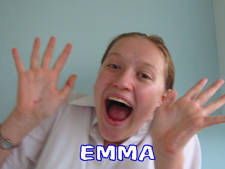 Emma - providing half the madness required for EJFM
