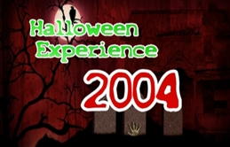 Halloween Experience 2004